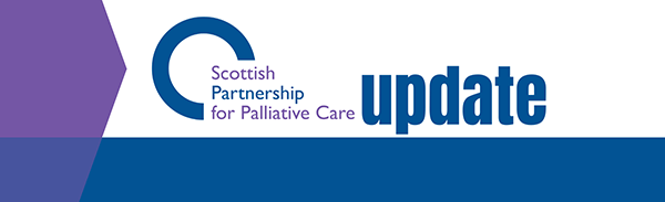 Scottish Partnership for Palliative Care: Update